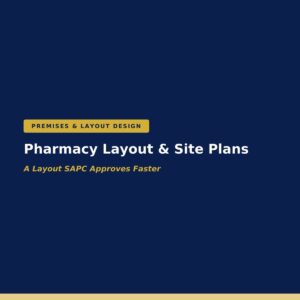 Pharmacy Layout and Site Plans — SAPC-compliant premises design
